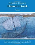 A Reading Course in Homeric Greek, Book 1