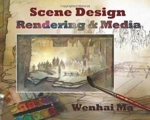 Scene Design: Rendering and Media