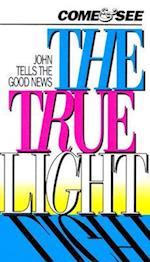 Come and See the True Light-CEV