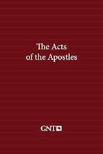 The Acts of the Apostles (GNT)