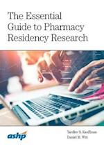 The Essential Guide to Pharmacy Residency Research