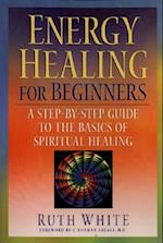 Energy Healing for Beginners