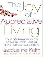 The Joy of Appreciative Living