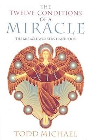 The Twelve Conditions of a Miracle