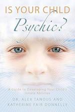 Is Your Child Psychic?