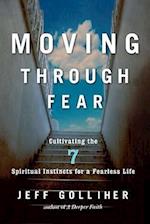 Moving Through Fear