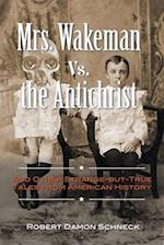 Mrs. Wakeman vs. the Antichrist