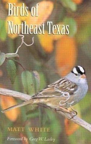 White, M:  Birds of Northeast Texas