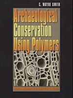 Smith, C:  Archaeological Conservation Using Polymers