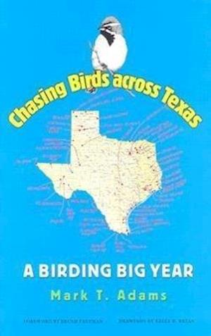 Chasing Birds Across Texas