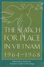 The Search for Peace in Vietnam, 1964-1968