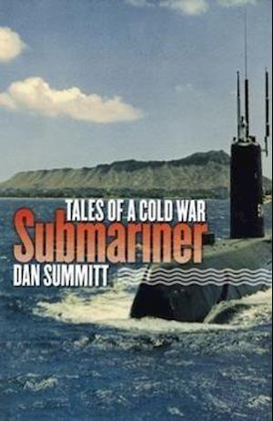 Tales of a Cold War Submariner