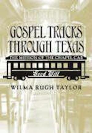 Gospel Tracks Through Texas
