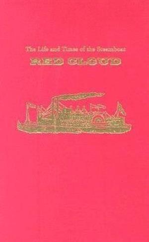 The Life and Times of the Steamboat Red Cloud