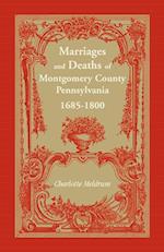 Marriages and Deaths of Montgomery County, Pennsylvania, 1685-1800