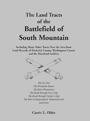 The Land Tracts of the Battlefield of South Mountain