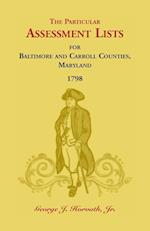 The Particular Assessment Lists For Baltimore And Carroll Counties, 1798