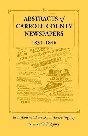 Abstracts of Carroll County Newspapers, 1831-1846