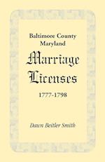 Baltimore County, Maryland Marriage Licenses, 1777-1798