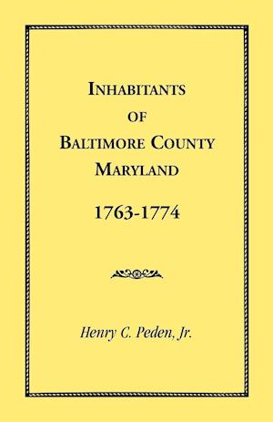 Inhabitants of Baltimore County, Maryland, 1763-1774