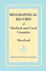 Biographical Record of Harford and Cecil Counties, Maryland