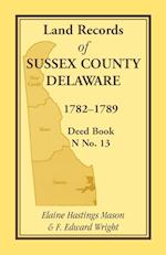 Land Records of Sussex County, Delaware, 1782-1789