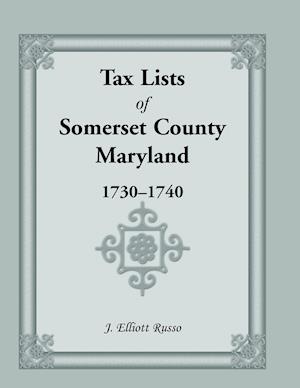 Tax Lists of Somaerset County, Maryland, 1730-1740