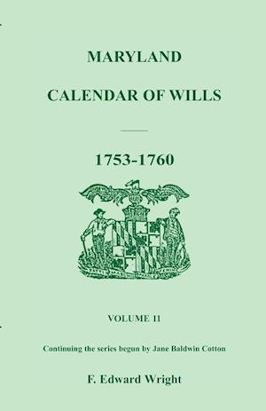 Maryland Calendar of Wills, Volume 11