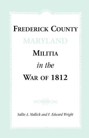 Frederick County [Maryland] Militia in the War of 1812