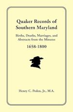 Quaker Records of Southern Maryland, 1658-1800