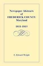 Newspaper Abstracts of Frederick County [Maryland], 1811-1815