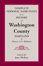 Complete Personal Name Index to a History of Washington County, Maryland