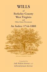 Wills of Berkeley County, West Virginia 1744-1880