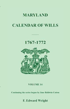 Maryland Calendar of Wills, Volume 14