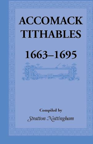 Accomack Tithables, 1663-1695