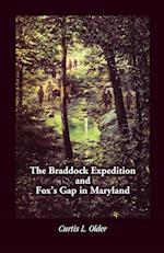 The Braddock Expedition and Fox's Gap in Maryland
