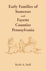 Early Families of Somerset and Fayette Counties, Pennsylvania