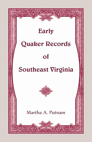 Early Quaker Records of Southeast Virginia