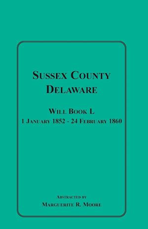 Sussex County, Delaware Will Book L