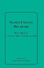 Sussex County, Delaware Will Book L