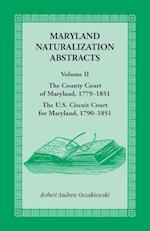 Maryland Naturalization Abstracts, Volume 2