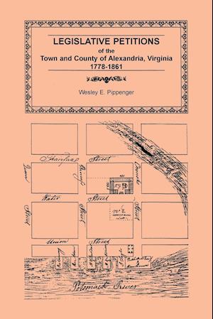 Legislative Petitions of Alexandria, 1778-1861