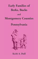 Early Families of Berks, Bucks and Montgomery Counties, Pennsylvania