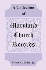 A Collection of Maryland Church Records