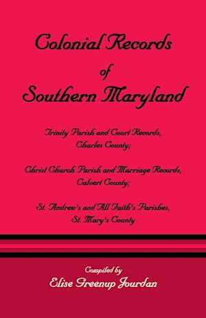 Colonial Records of Southern Maryland