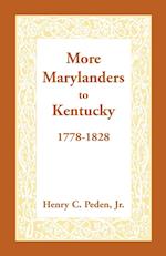 More Marylanders to Kentucky, 1778-1828