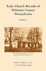 Early Church Records Of Delaware County, Pennsylvania, Volume 2