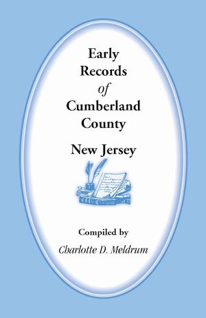 Early Records of Cumberland County, New Jersey