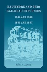 Baltimore and Ohio Railroad Employees 1842 and 1852, 1855 and 1857