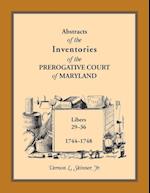 Abstracts of the Inventories of the Prerogative Court of Maryland, 1744-1748